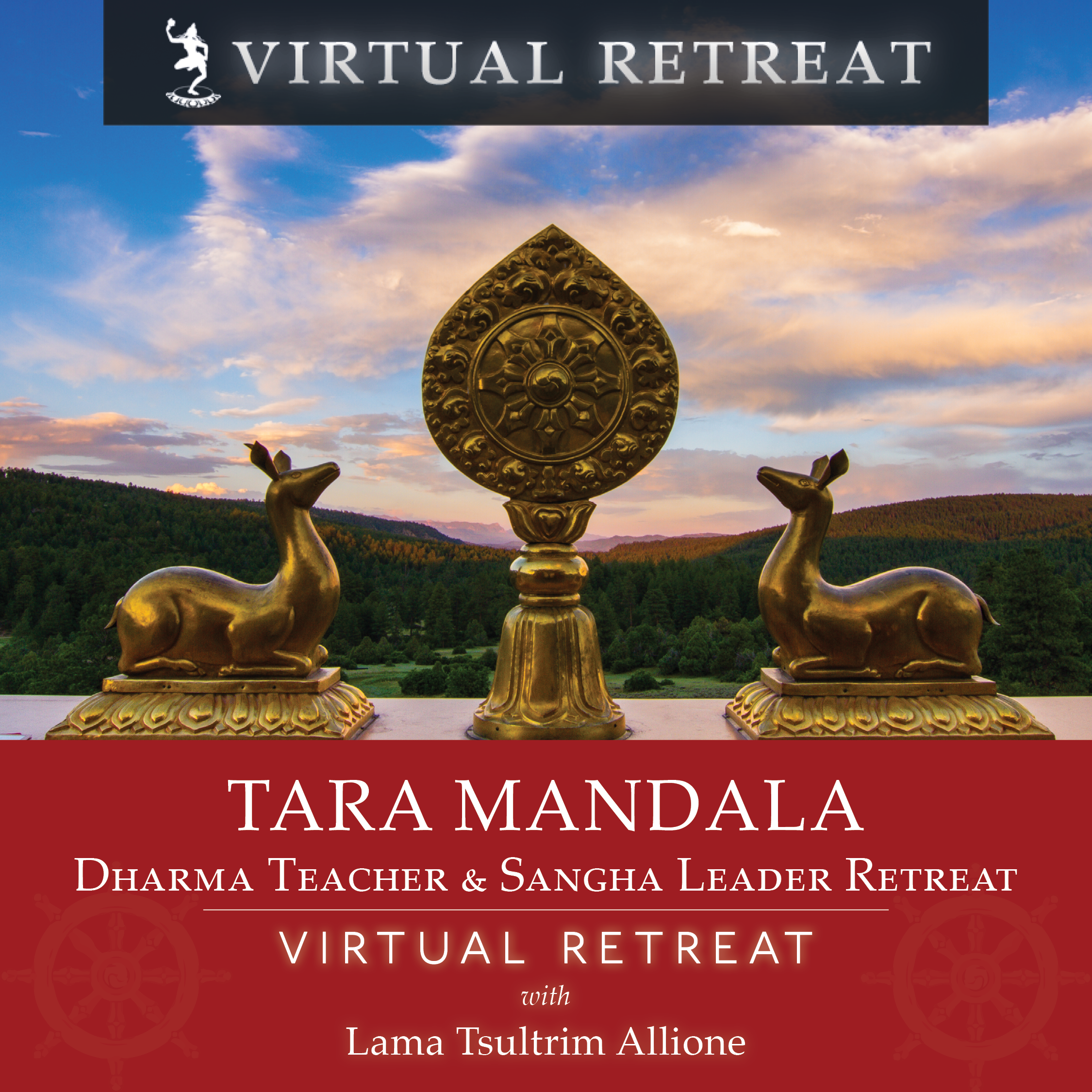 Tara Mandala Dharma Teacher & Sangha Leader Retreat – VIRTUAL RETREAT