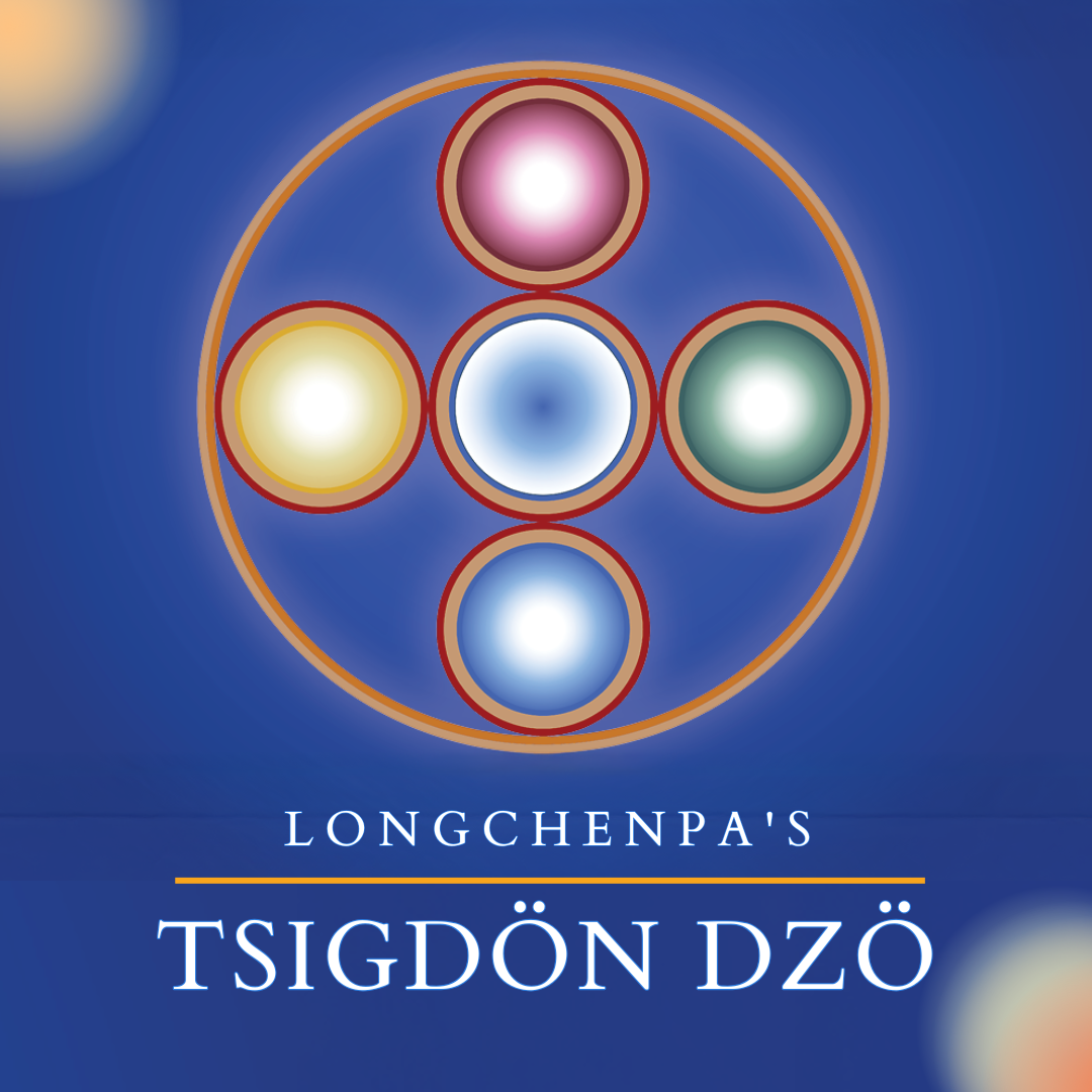 Tsigdon Dzo Dzogchen Wisdom Teachings Part III