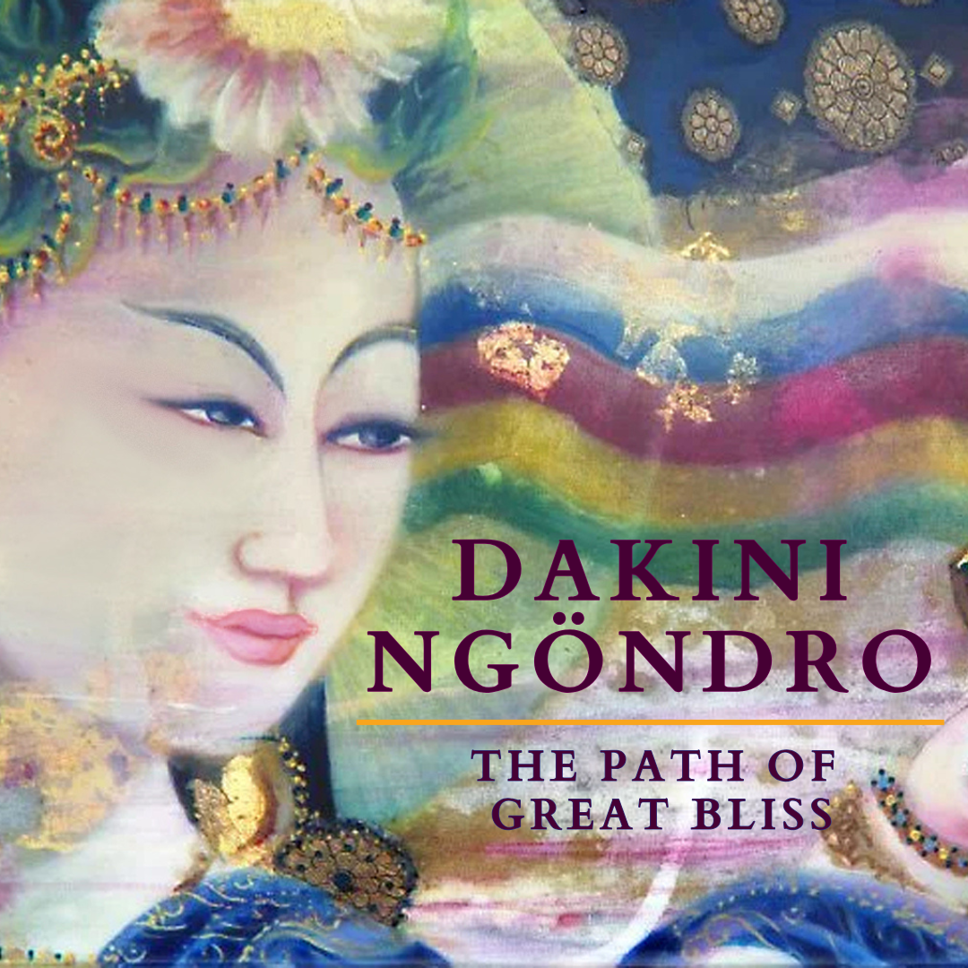Dakini Ngondro The Excellent Path of Great Bliss