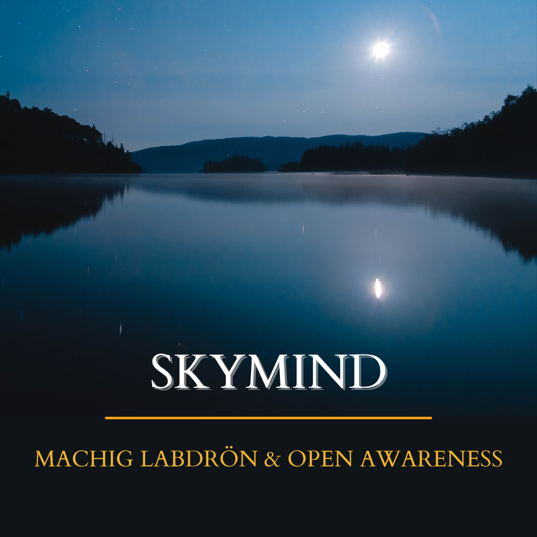 Skymind Machig Labdron and Open Awareness